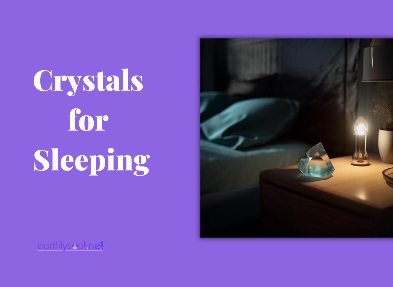 Crystals for sleeping featured image including dimly lit bedroom with crystal on bedside table