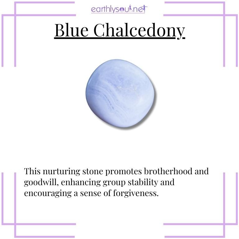 Blue chalcedony crystal promoting brotherhood and forgiveness