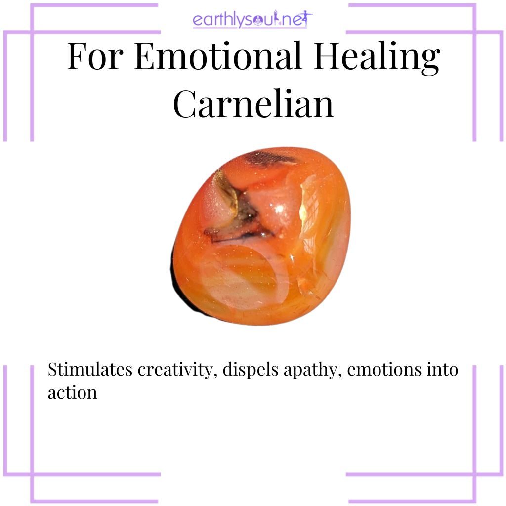 Carnelian for creativity and turning emotion into action