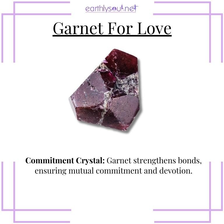 Garnet commitment crystal for resilient love