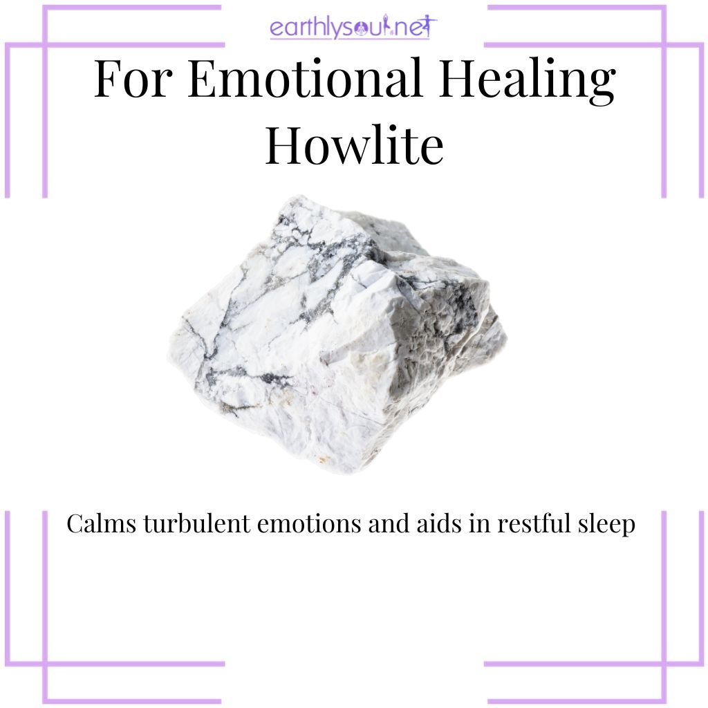 Howlite for calming emotions and promoting sleep