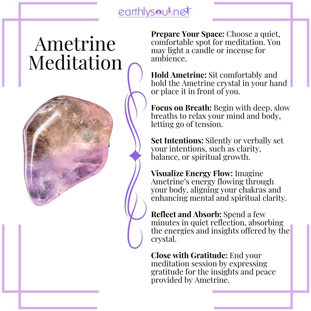 Steps for meditating with ametrine preparing space, focusing on breath, setting intentions, and absorbing its balancing energy