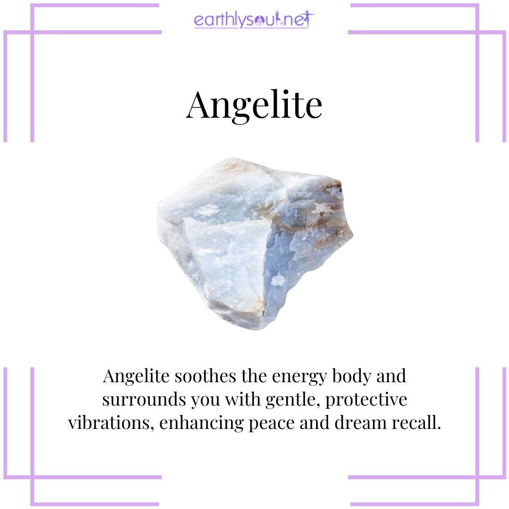 Angelite for peaceful and protected sleep