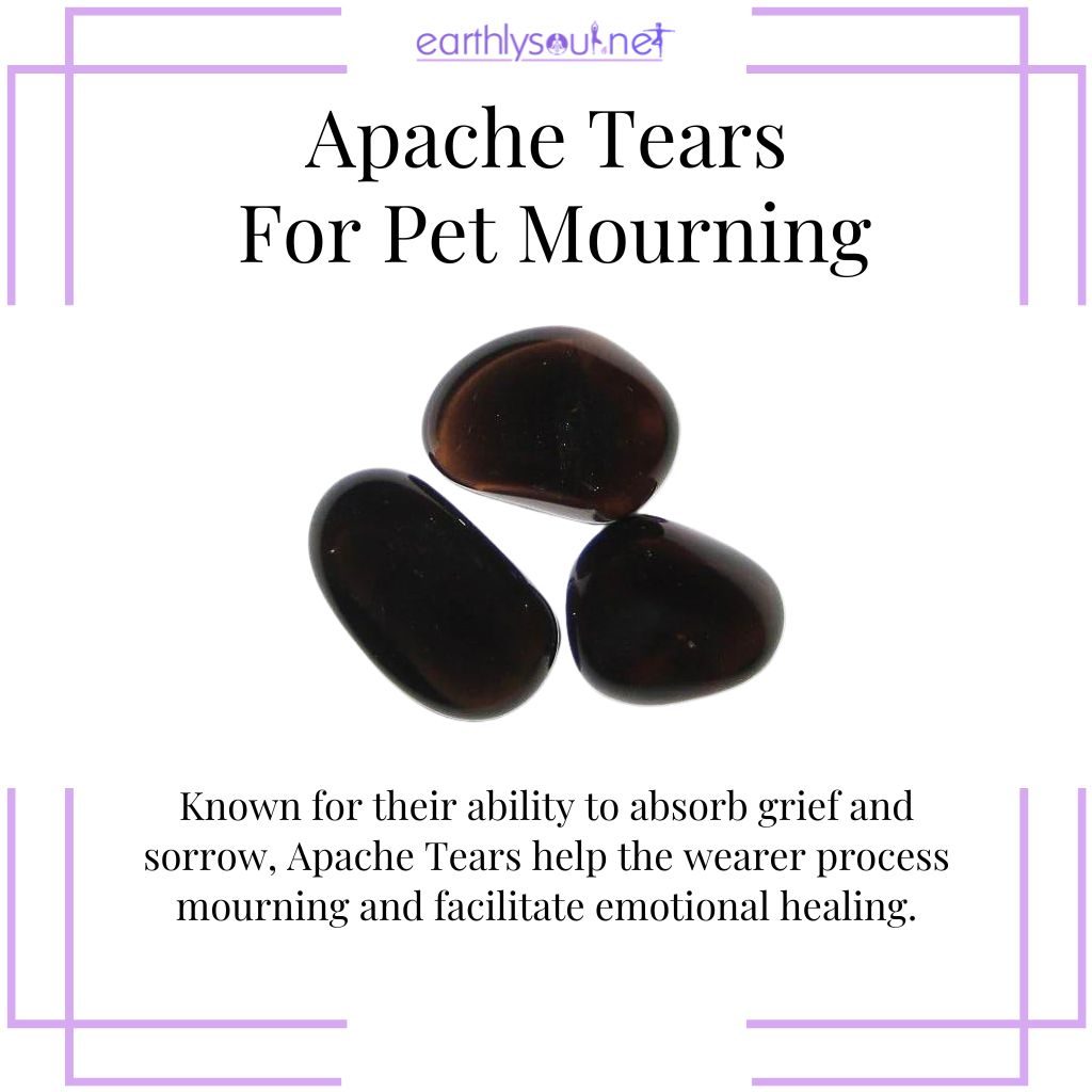 Apache Tears for grief absorption