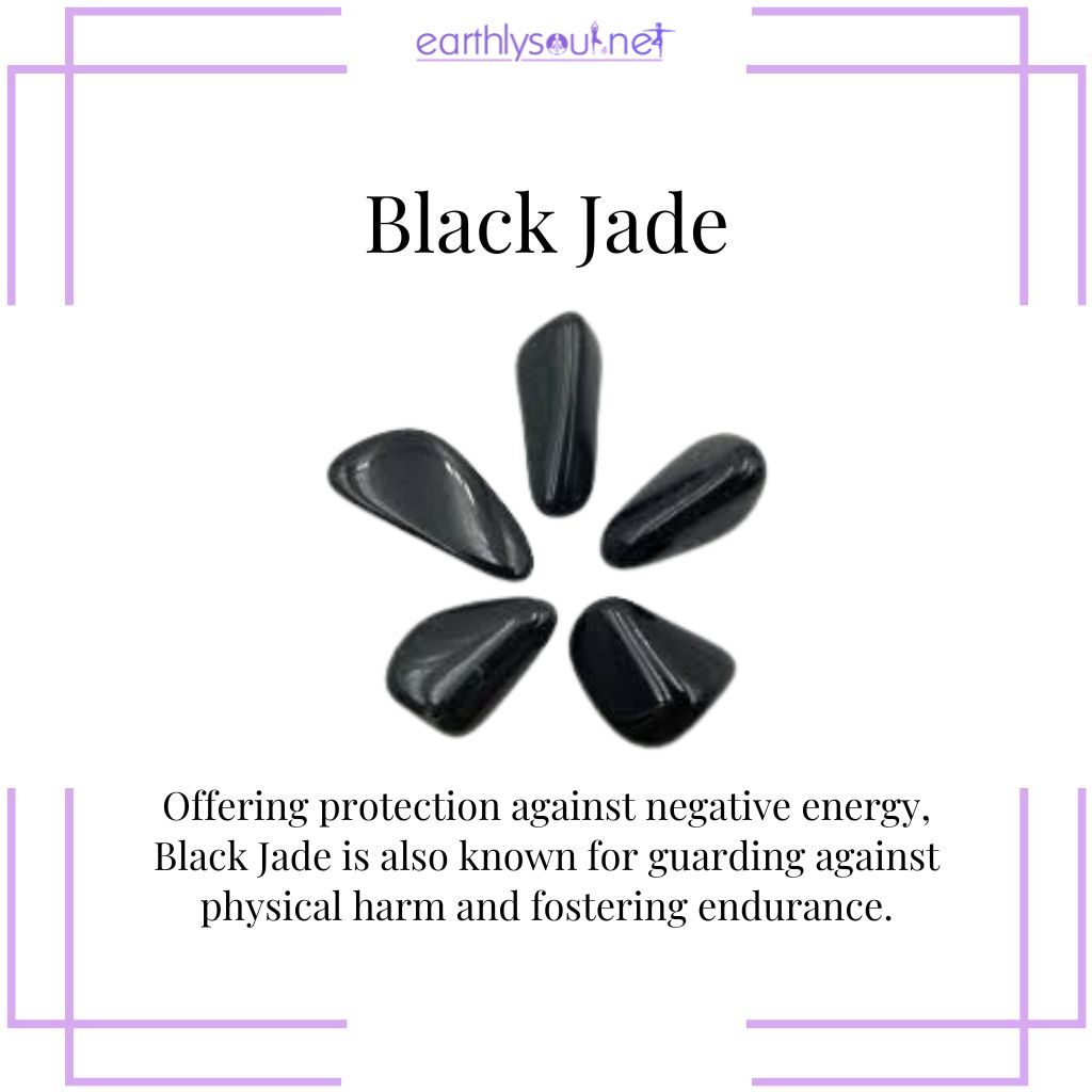 Black jade for protection and endurance