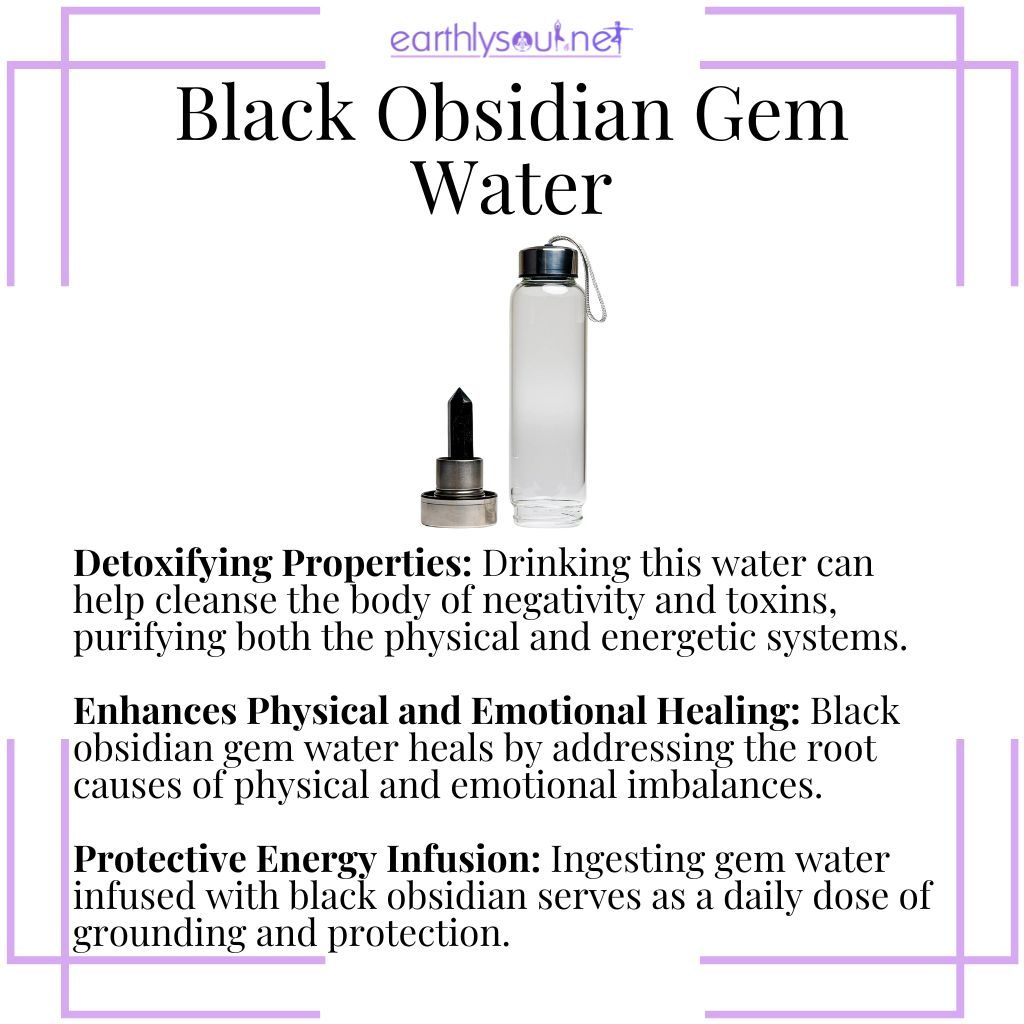 Black obsidian gem water detoxifies, aids in physical and emotional healing, and provides protective energy.