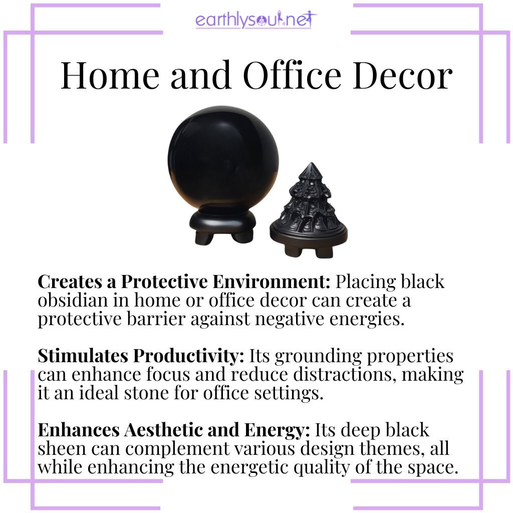 Black obsidian decor protects against negativity, stimulates productivity, and enhances both aesthetic and energy in homes and offices.