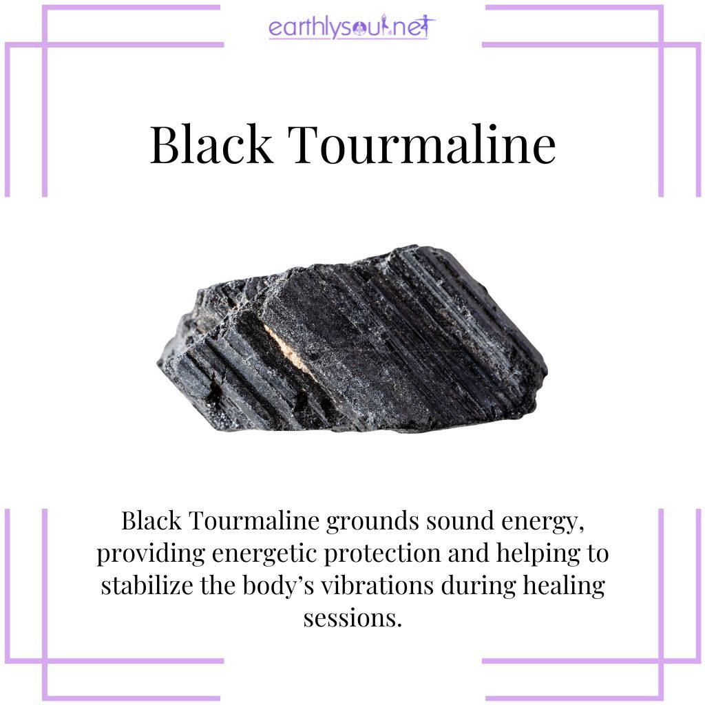 Black tourmaline for grounding sound energy