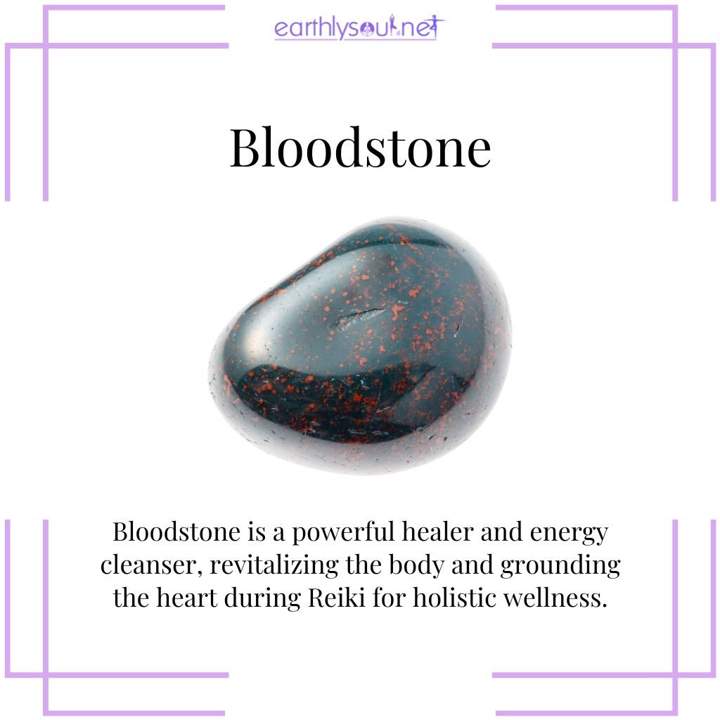 Bloodstone for revitalizing reiki energy