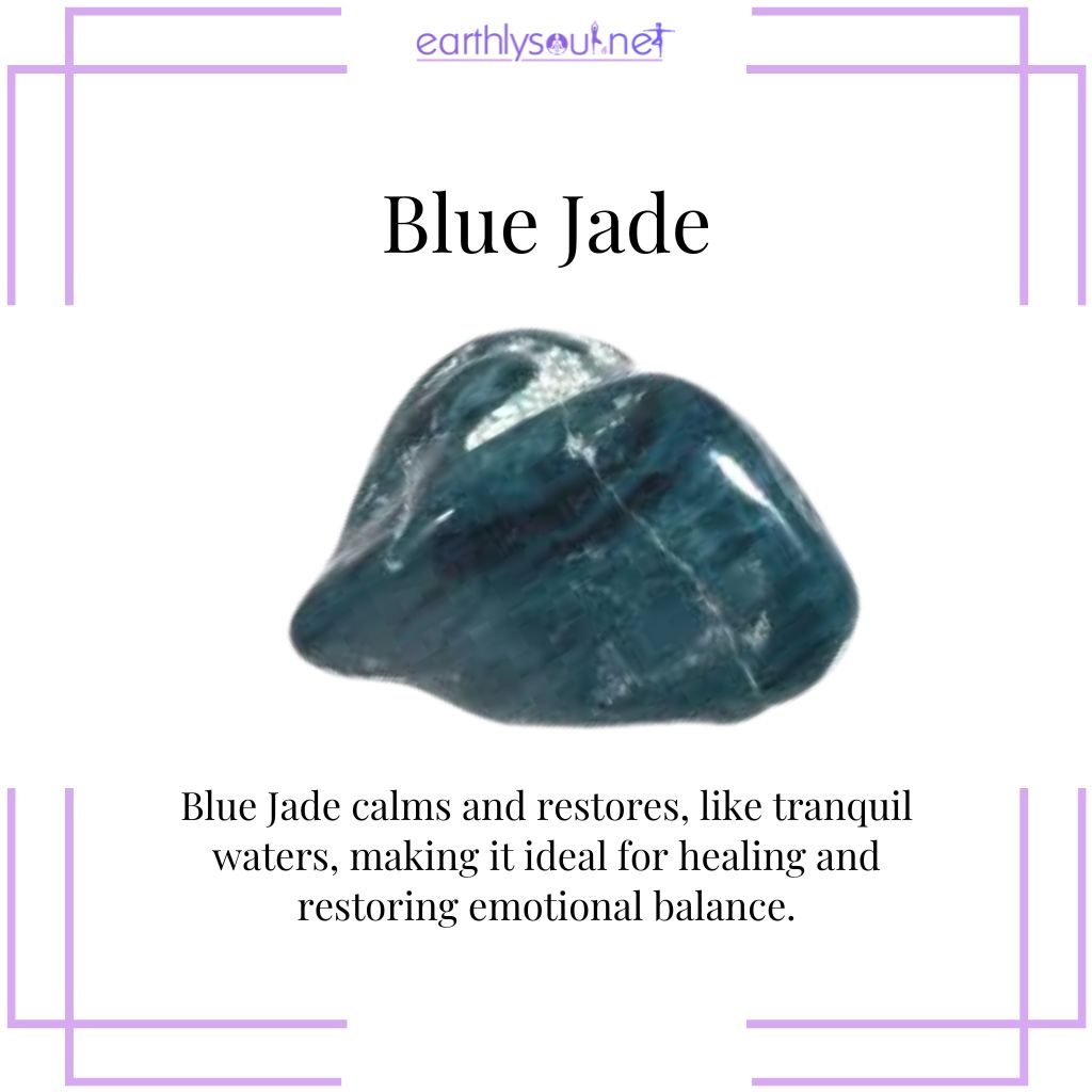 Blue jade for calmness and healing
