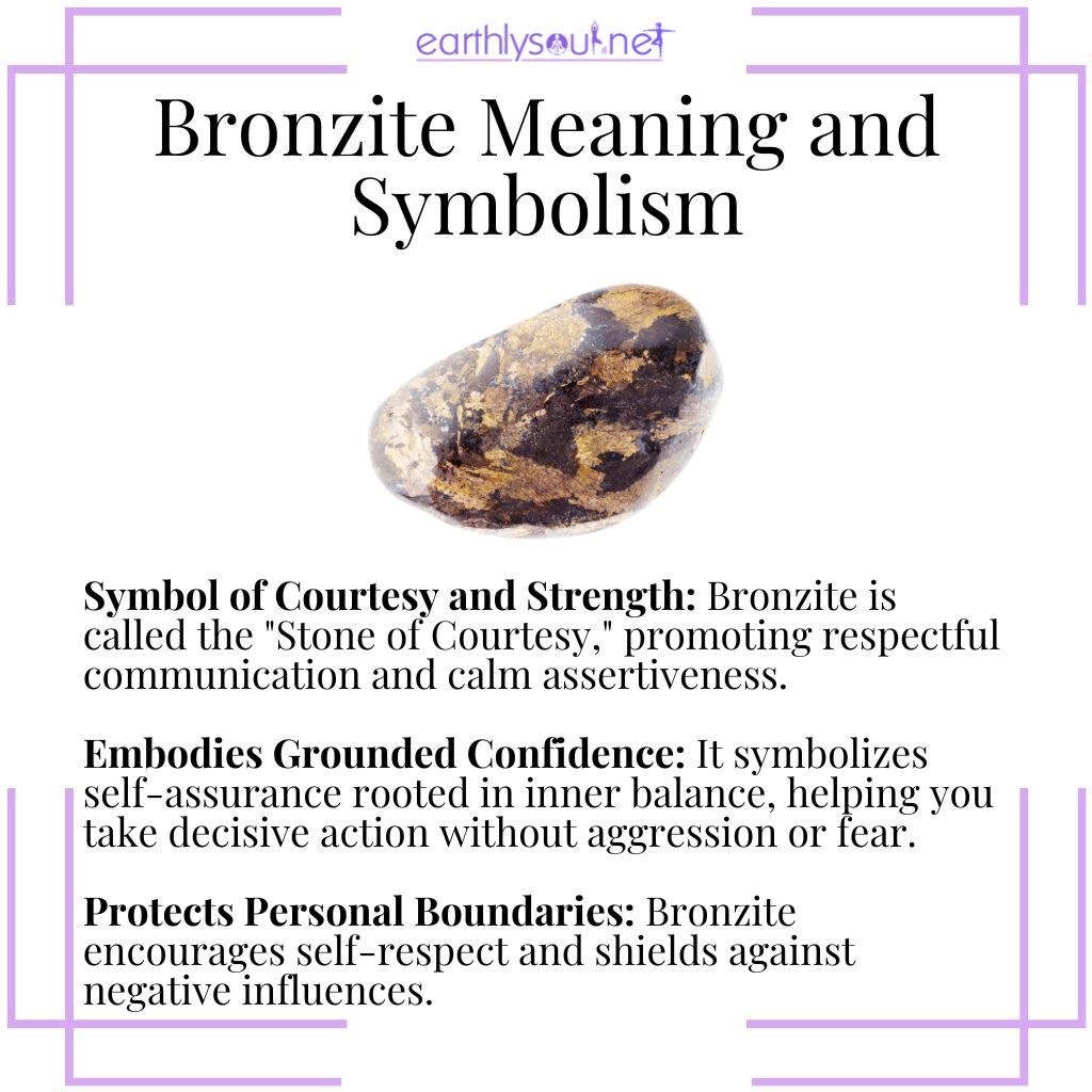 Bronzite symbolizes courtesy, grounded confidence, and protection of personal boundaries.