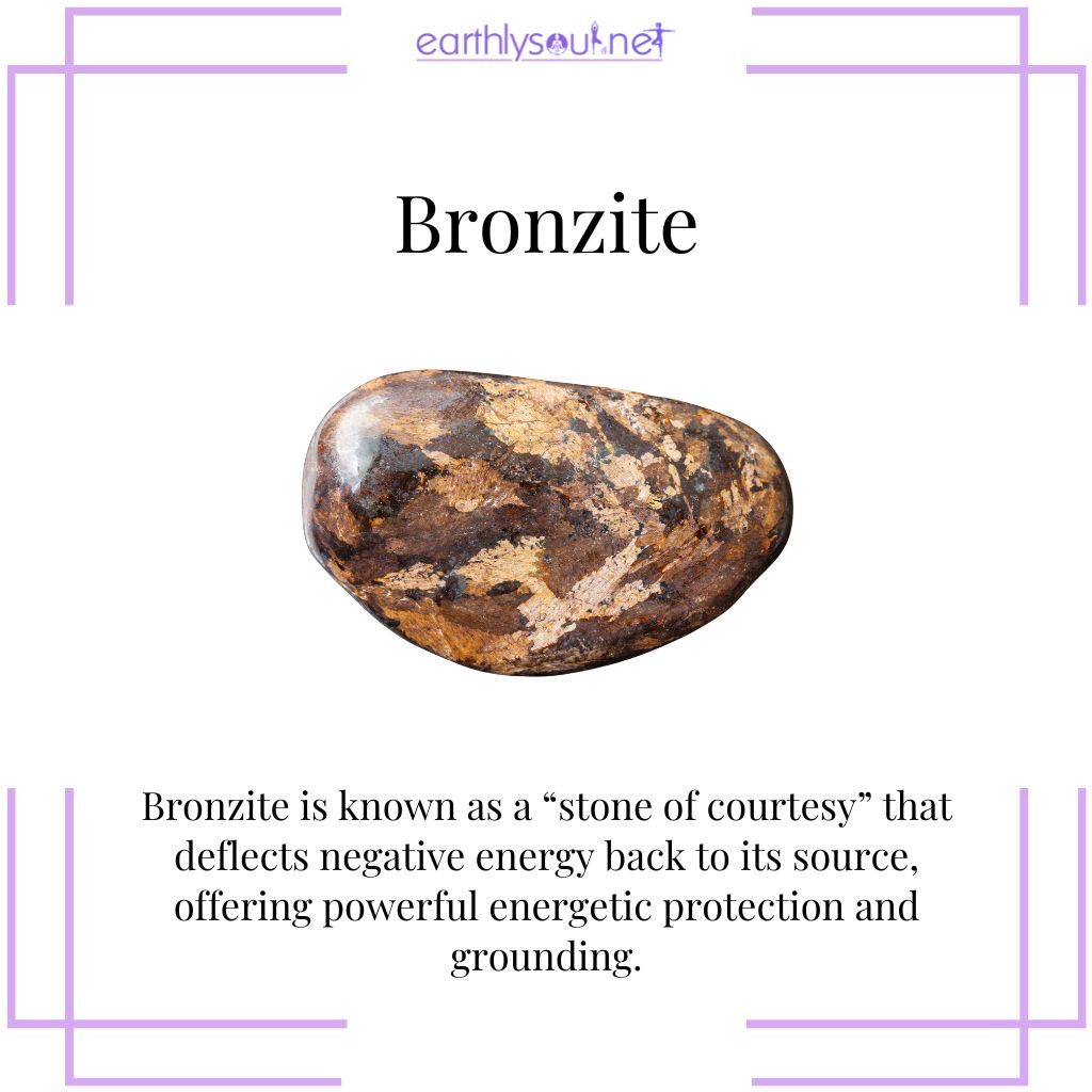 Bronzite for deflecting negative energy