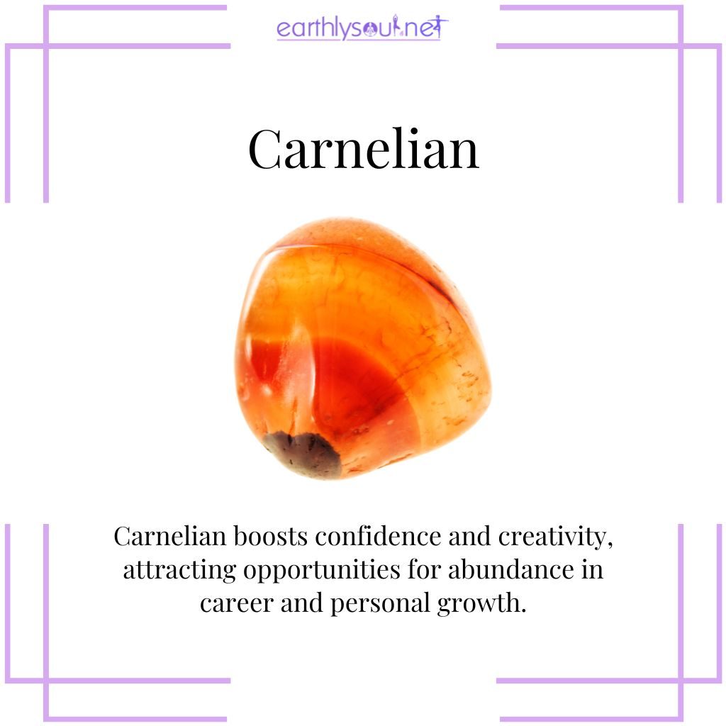 Carnelian for creativity and abundance