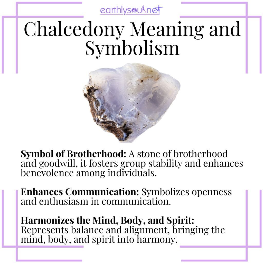 Chalcedony symbolizing brotherhood, enhancing communication, and harmonizing mind, body, and spirit.