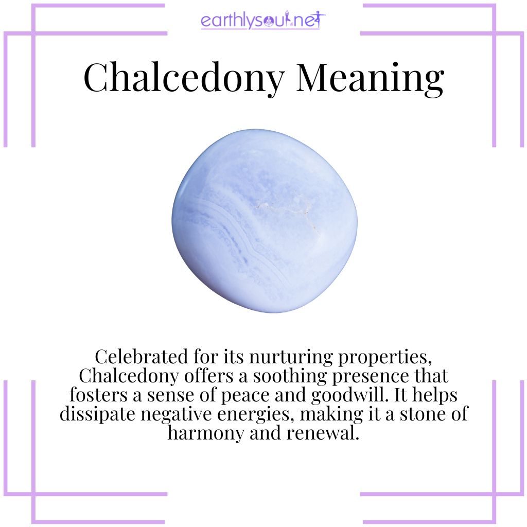 Chalcedony, a nurturing stone known for its soothing and harmonizing qualities