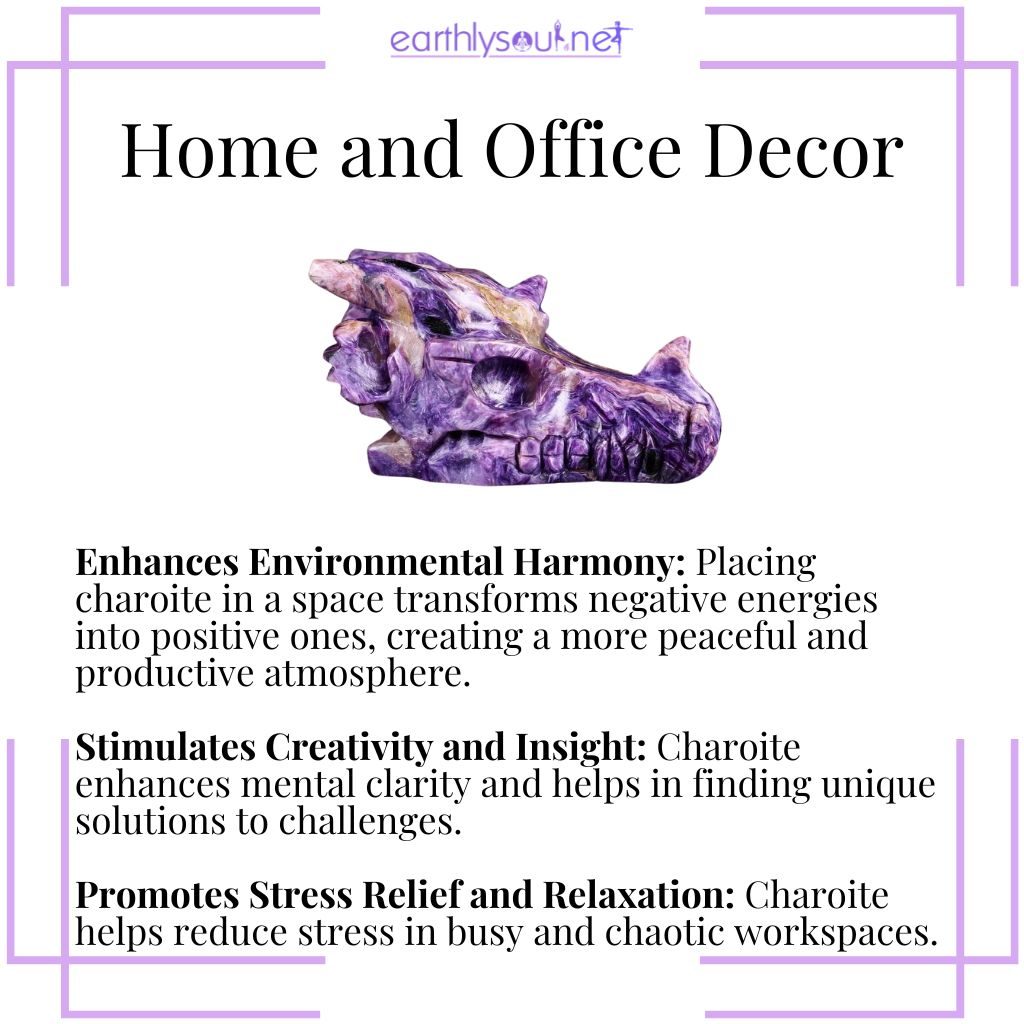 Charoite decor enhances environmental harmony, stimulates creativity, and promotes stress relief in home and office settings.