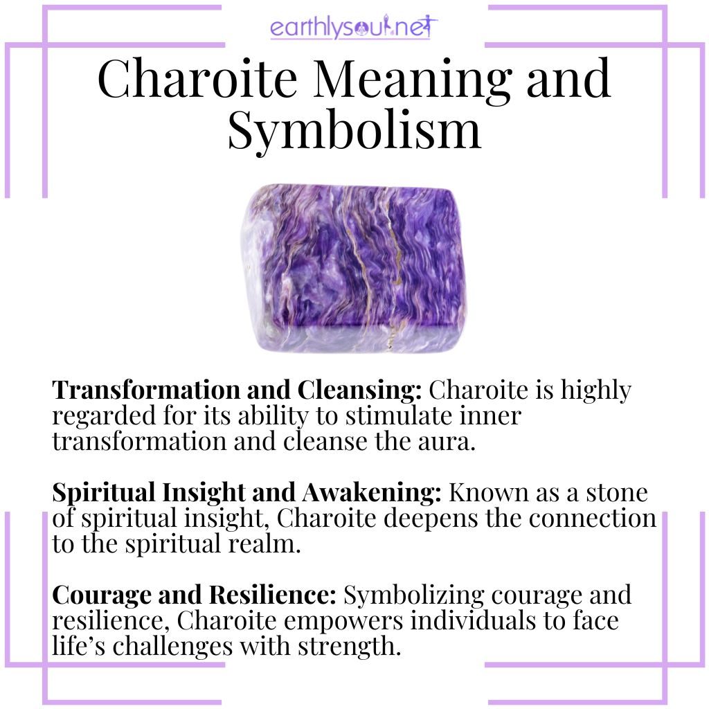 Charoite symbolizes transformation, spiritual insight, and resilience, empowering deep personal growth.