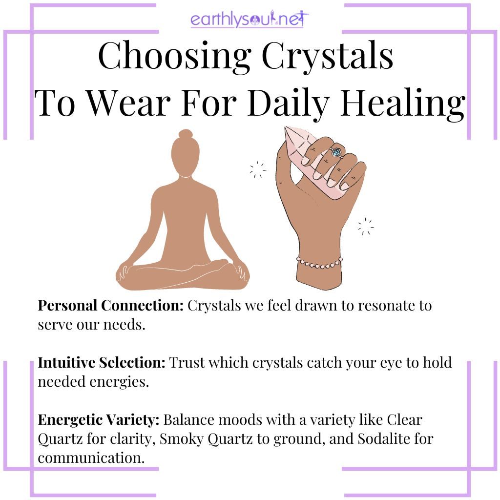 Choosing crystals for daily healing through personal connection, intuitive selection, and energetic variety