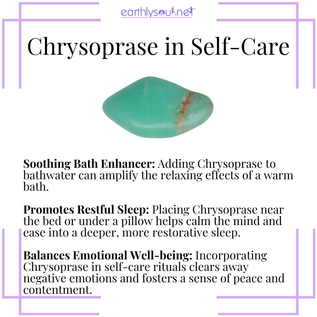 Chrysoprase in self-care rituals enhances soothing baths, promotes restful sleep, and balances emotional well-being.