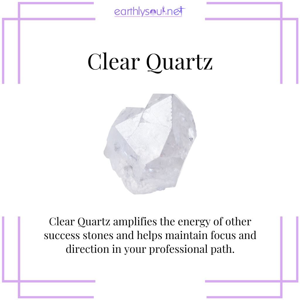 Clear quartz for amplified success