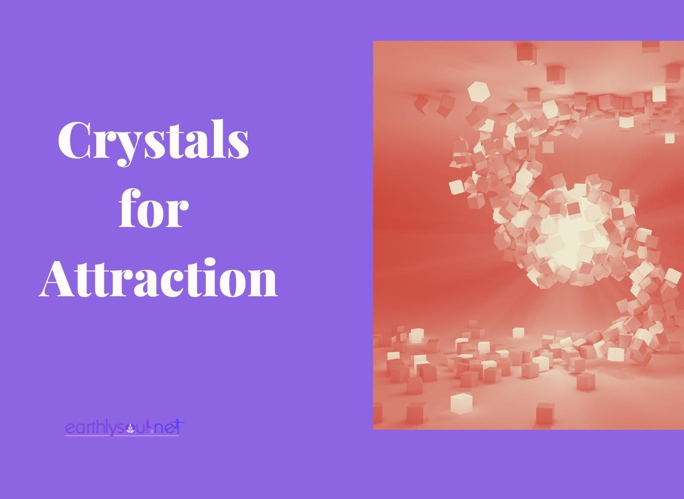 Crystals for attraction featured image