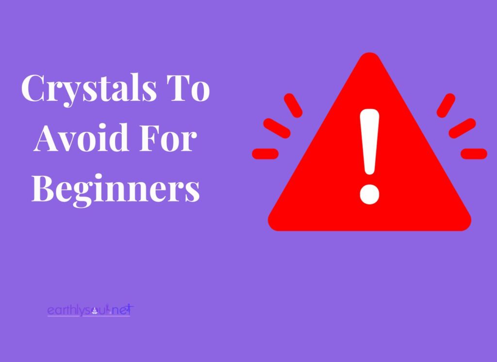 Crystals to avoid for beginners featured image