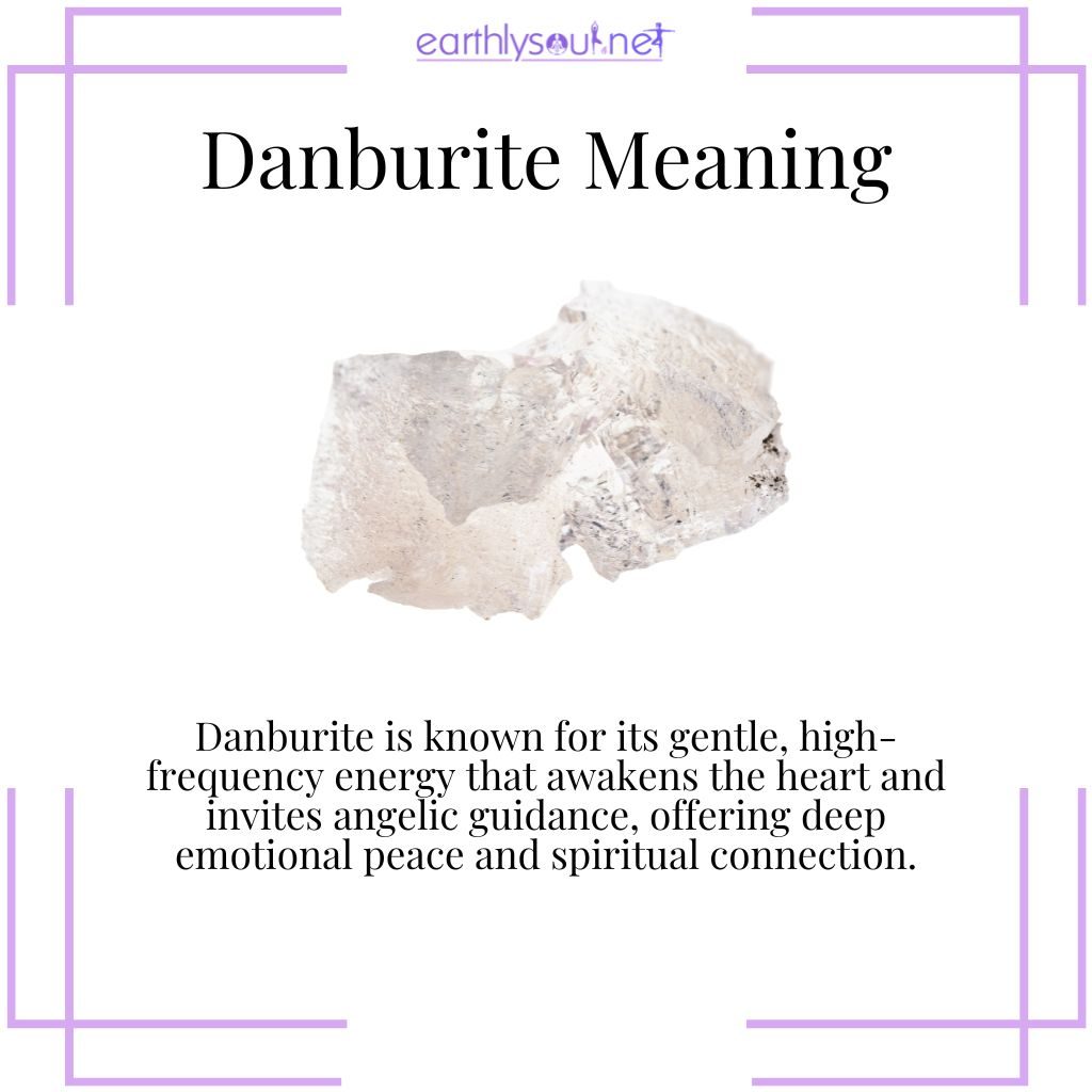 Danburite awakens the heart and connects to angelic energy for emotional peace and spiritual clarity.