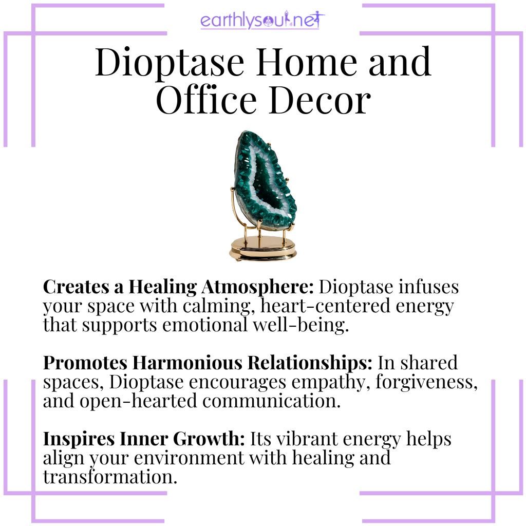 Dioptase decor brings heart-healing energy, harmony, and spiritual growth to home and office spaces.