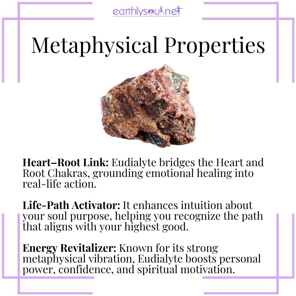 Metaphysical properties of eudialyte, a high-vibration crystal that activates life purpose, grounds emotional healing, and revitalizes spiritual energy.