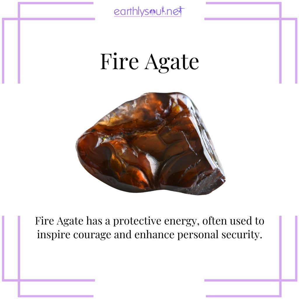 Fire agate for protection and courage