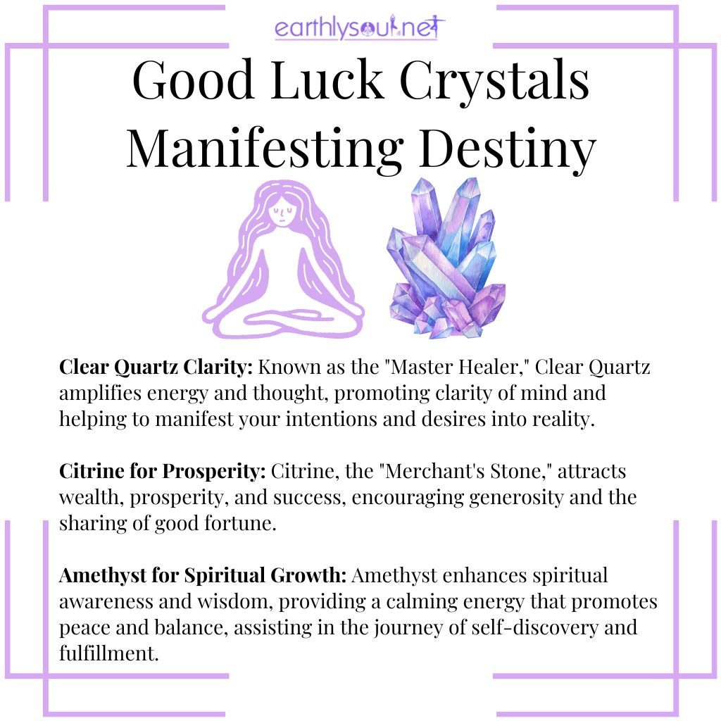 Crystals for manifesting destiny with Clear Quartz for clarity, Citrine for prosperity, and Amethyst for spiritual growth