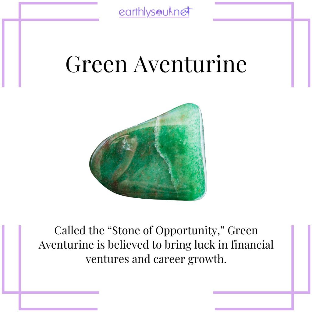Green aventurine for opportunity and luck