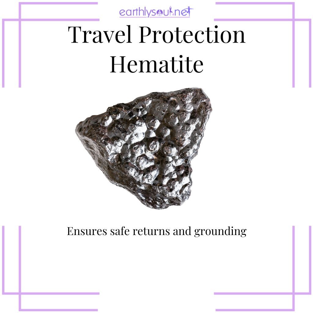 Hematite for safe returns and grounding during travel