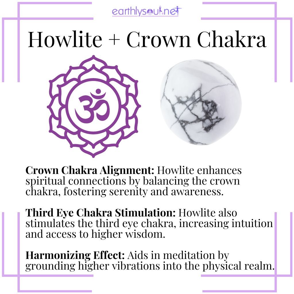 Howlite association with crown and third eye chakras for spiritual connection and intuition.