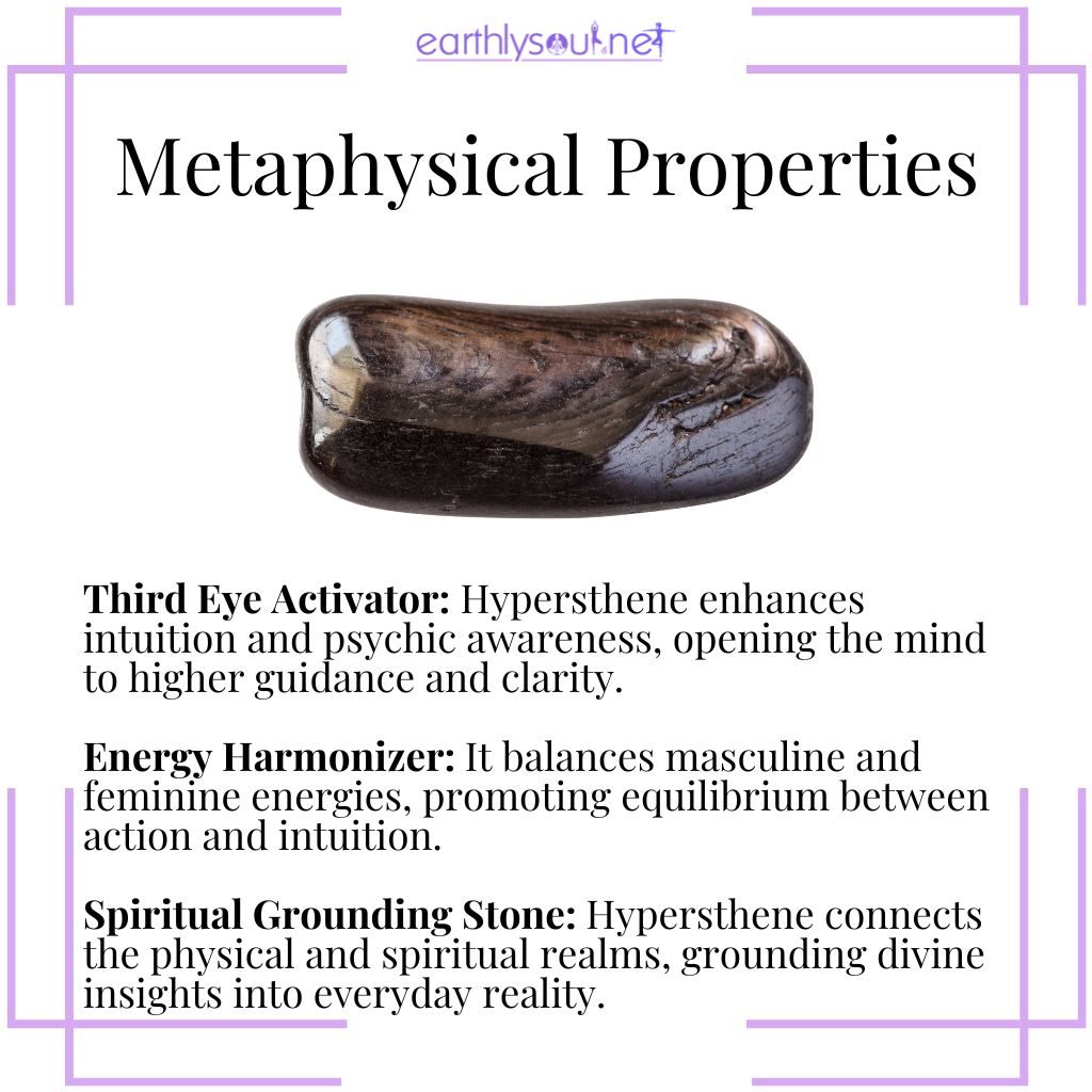 Hypersthene metaphysical properties, a grounding and intuitive crystal that activates the third eye, balances energies, and deepens spiritual awareness.