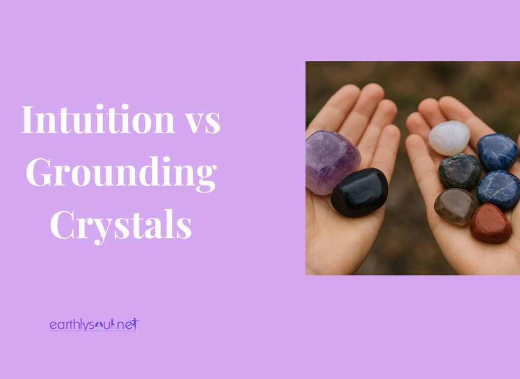 Intuition vrs grounding crystals featured image