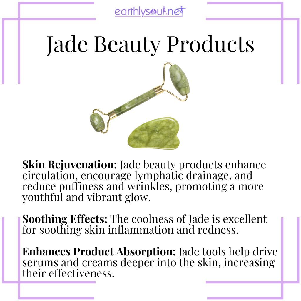 Jade beauty products for skin rejuvenation, soothing effects, and enhanced product absorption.