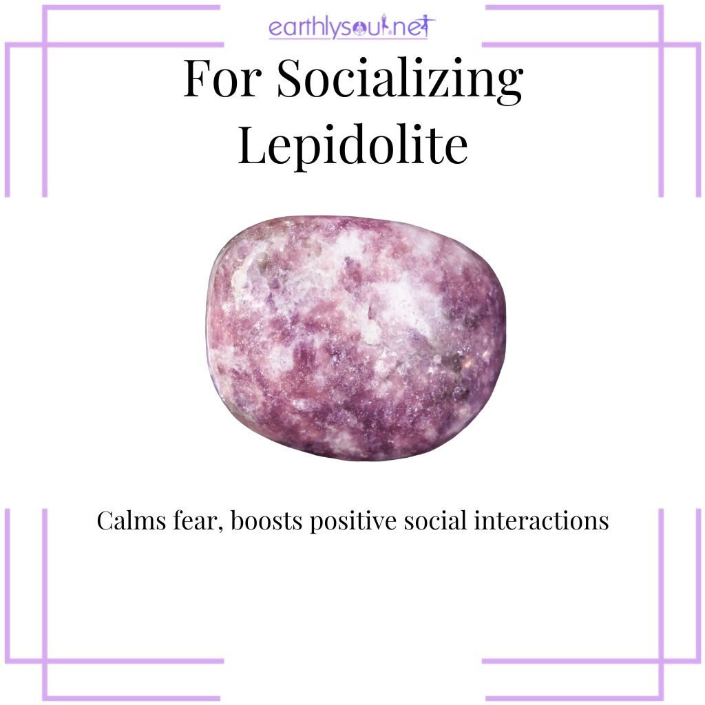 Lepidolite for tranquil and positive social encounters