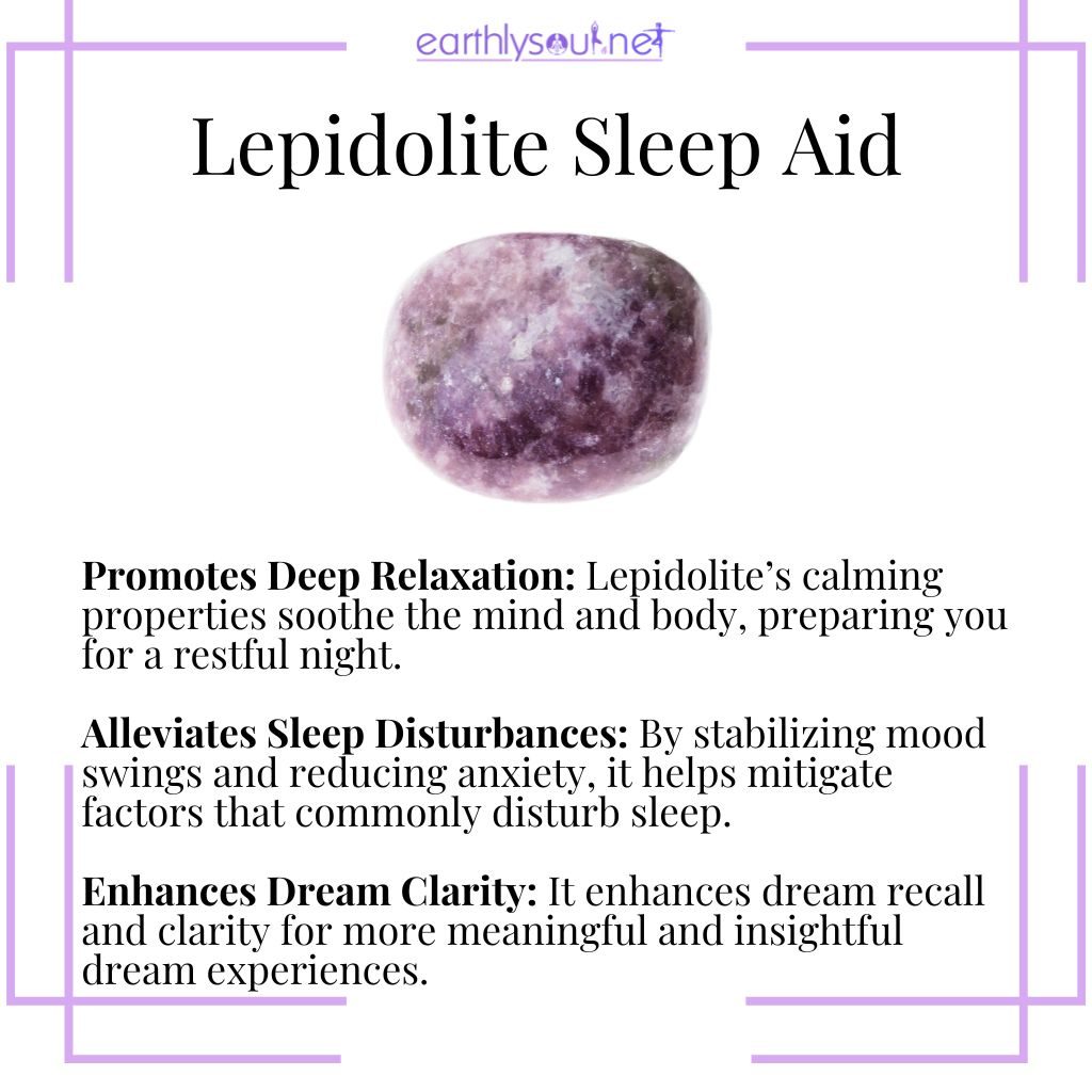Lepidolite aids in deep relaxation, alleviates sleep disturbances, and enhances dream clarity for better rest