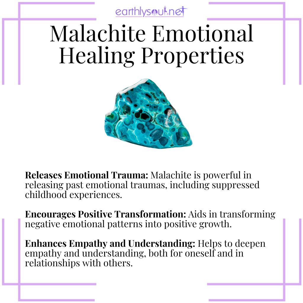 Malachite for emotional healing, releasing trauma, fostering positive transformation, and enhancing empathy