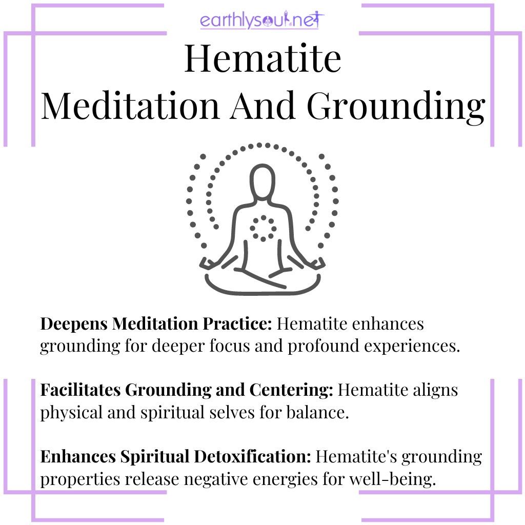 Hematite for deepening meditation, facilitating grounding and centering, and enhancing spiritual detoxification