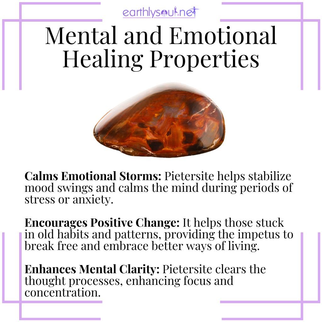 Pietersite calms emotional turmoil, encourages positive change, and enhances mental clarity.