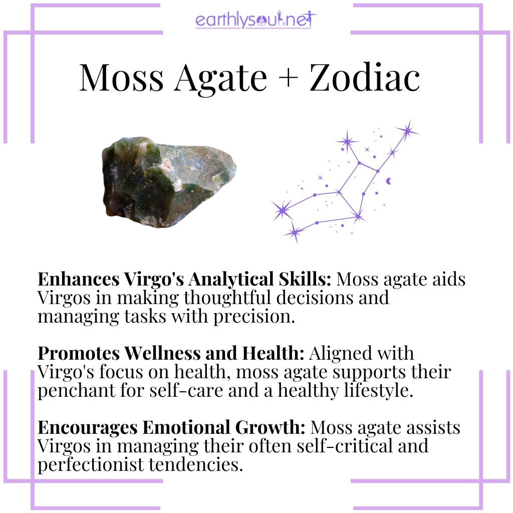 Moss agate boosts virgo's analytical skills, promotes health and wellness, and encourages emotional growth.