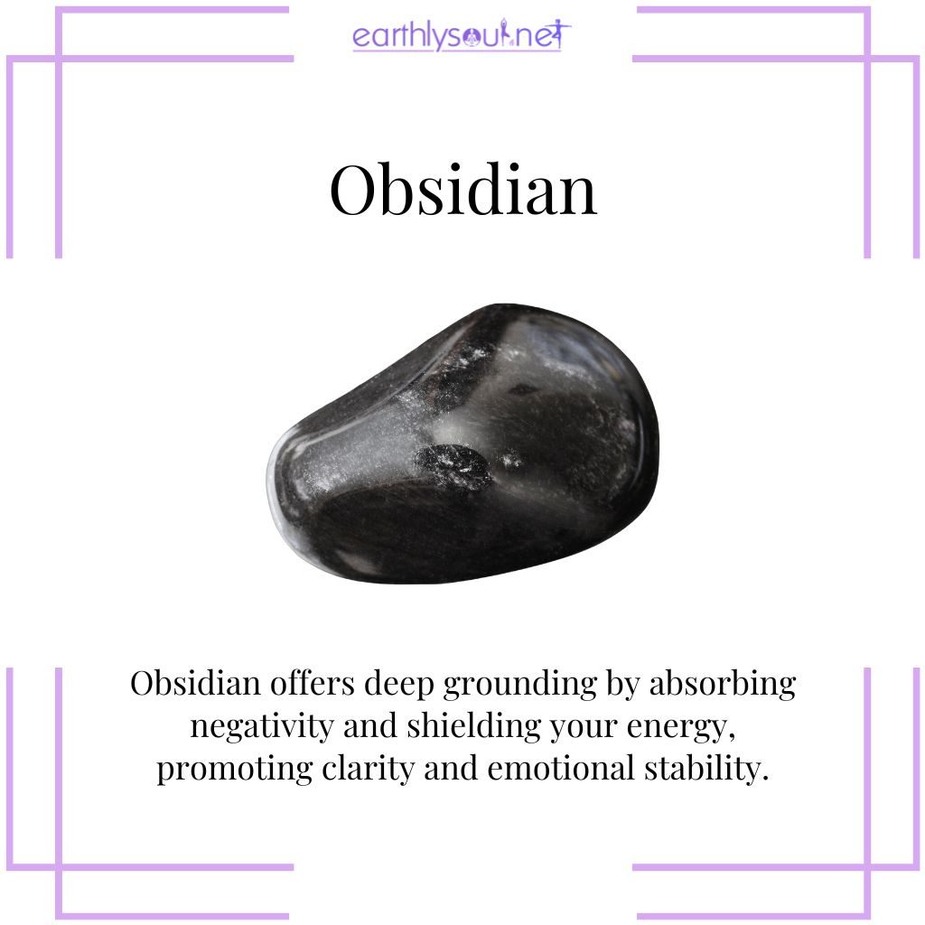 Obsidian for grounding and protection