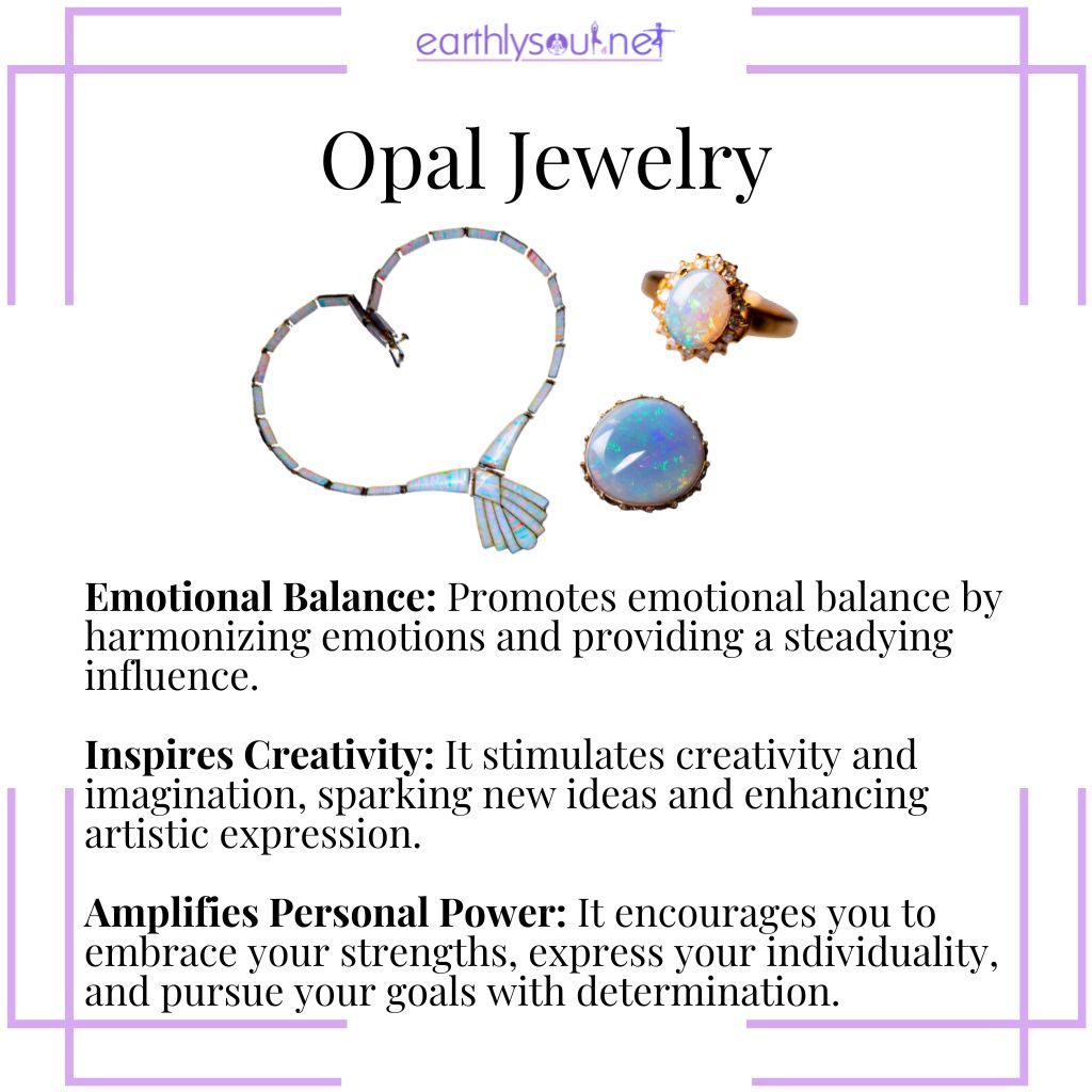 Opal jewelry for emotional balance, inspiring creativity, and amplifying personal power.
