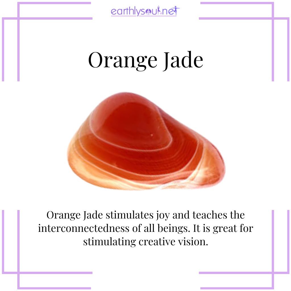 Orange jade for joy and creativity