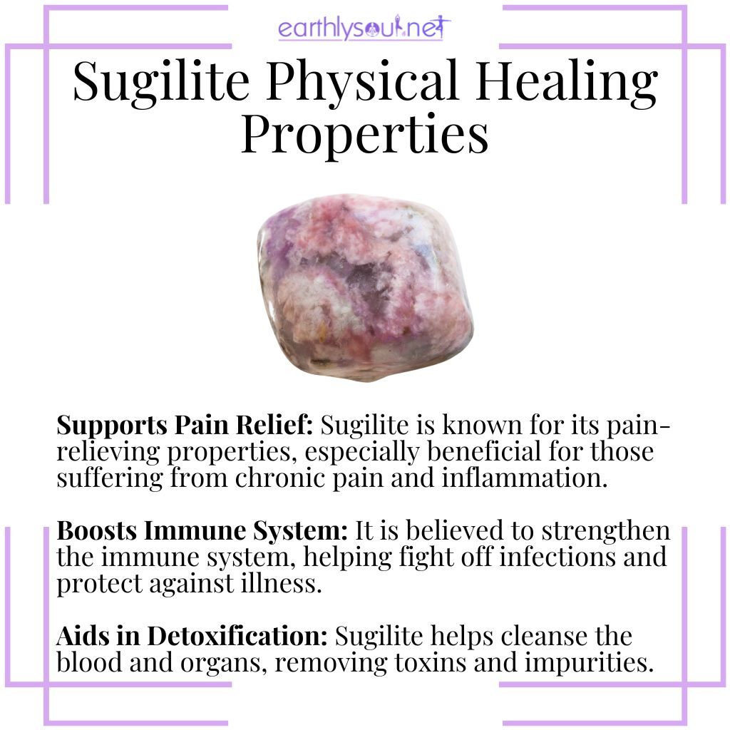Sugilite enhances pain relief, boosts the immune system, and aids in detoxification for improved physical health.