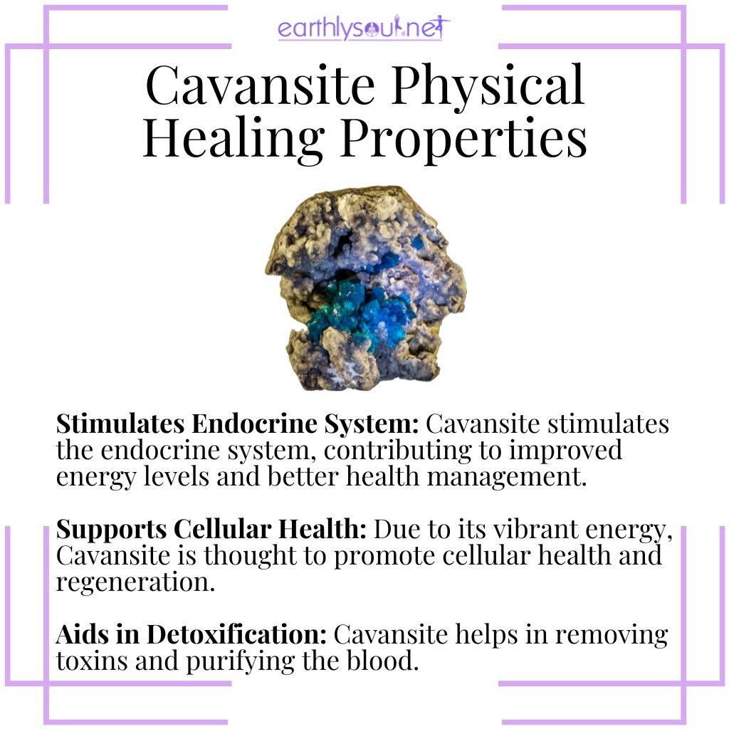 Cavansite enhances endocrine function, supports cellular health, and aids body detoxification for physical healing.