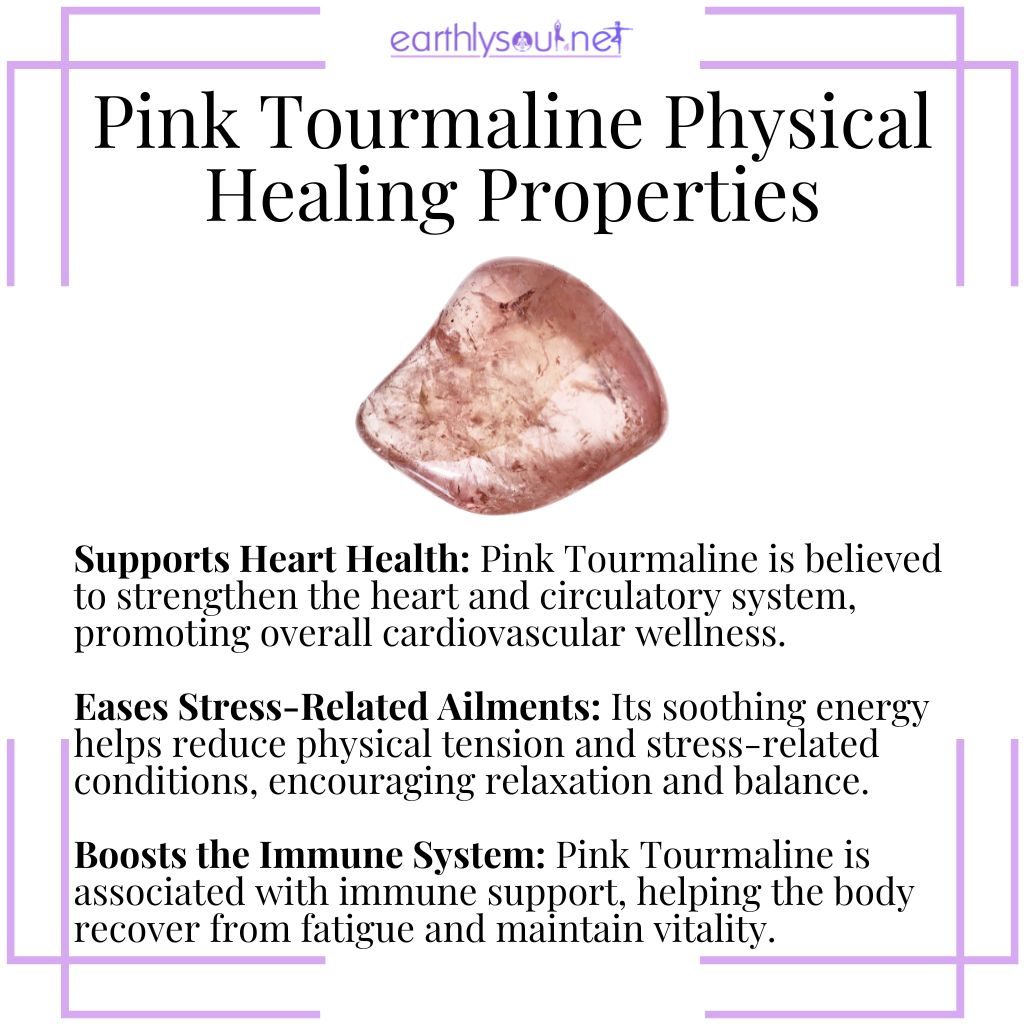 Pink tourmaline physical healing properties, supporting heart health, easing stress, and boosting the immune system