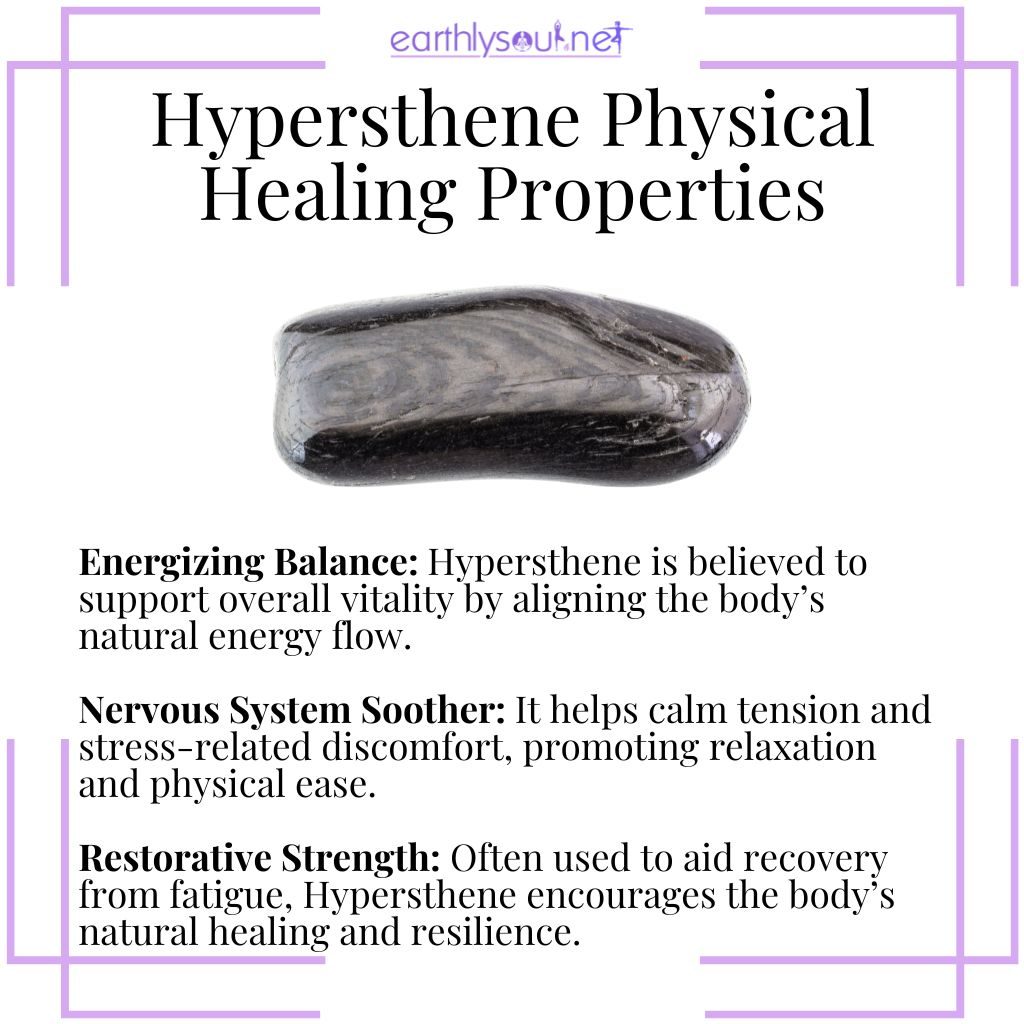 Hypersthene physical healing properties, a restorative crystal that supports energy balance, soothes the nervous system, and promotes physical vitality.